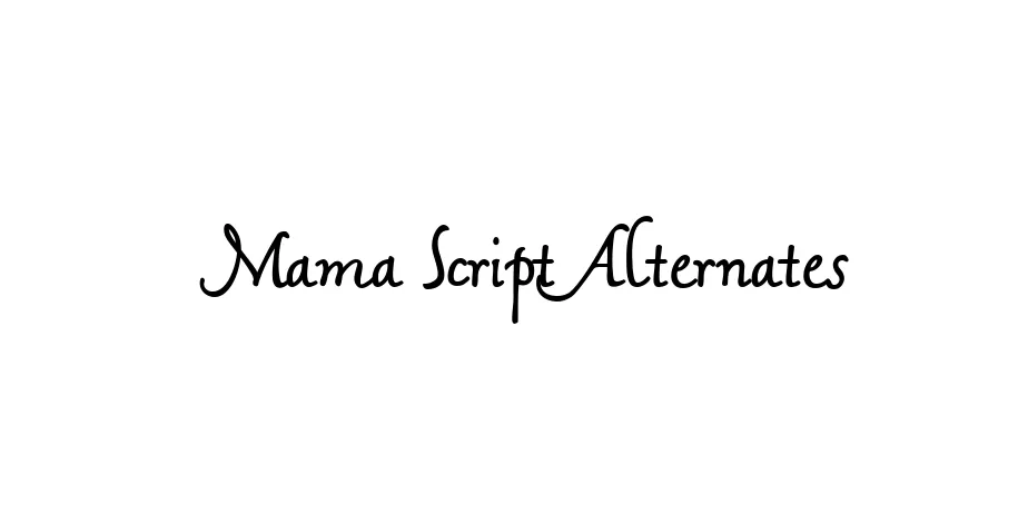 Fonte Mama Script Alternates