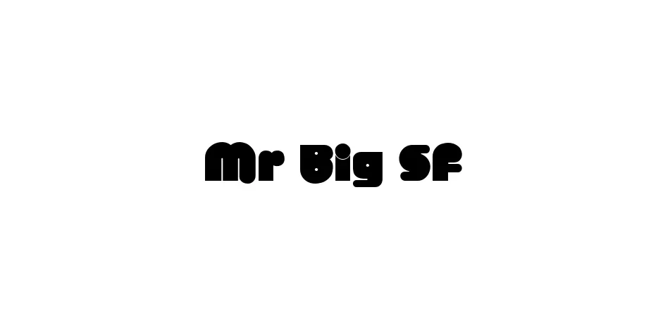 Fonte Mr Big SF