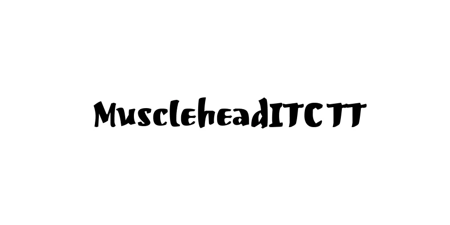 Fonte MuscleheadITC TT