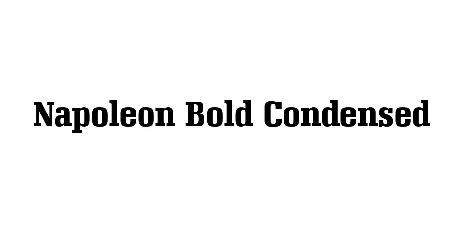 Fonte Napoleon Bold Condensed