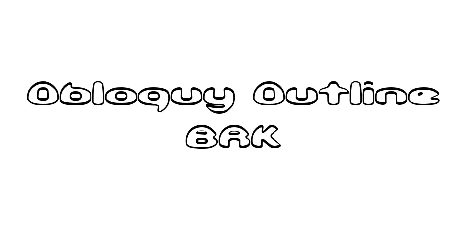 Fonte Obloquy Outline BRK