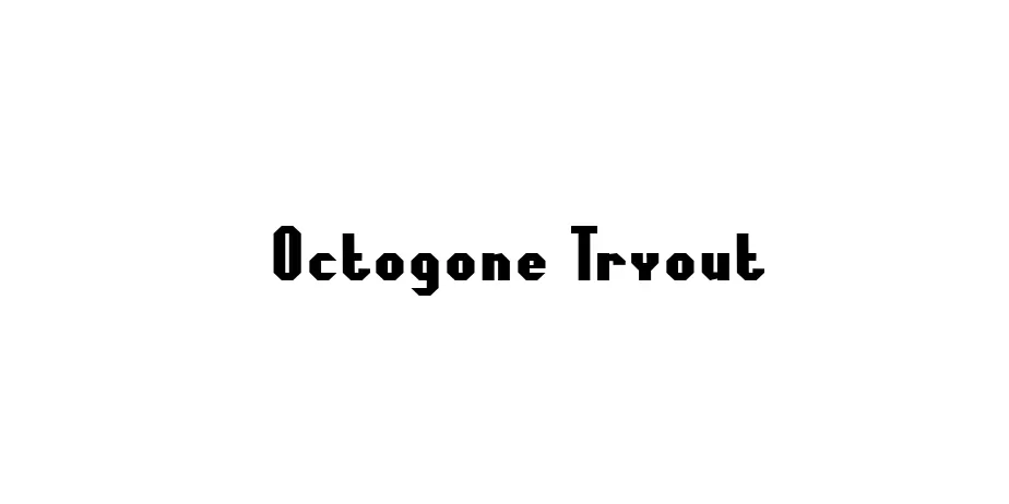 Fonte Octogone Tryout