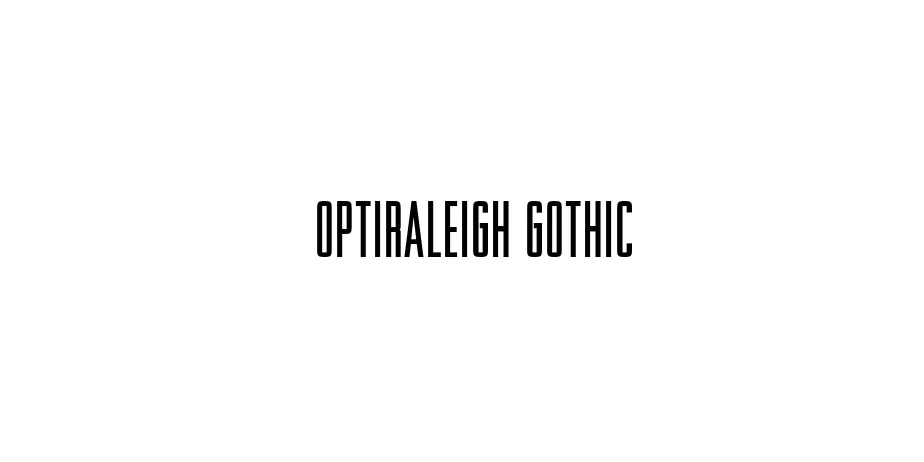 Fonte OPTIRaleigh Gothic