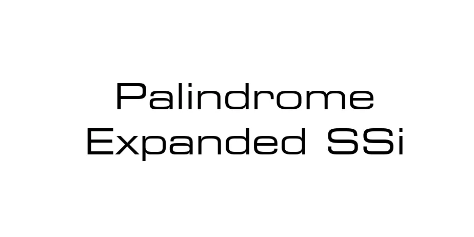 Fonte Palindrome Expanded SSi