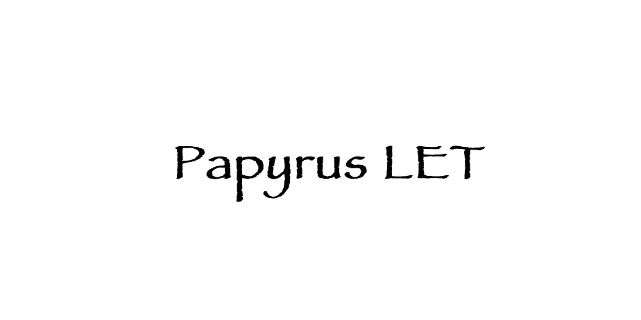 Fonte Papyrus LET