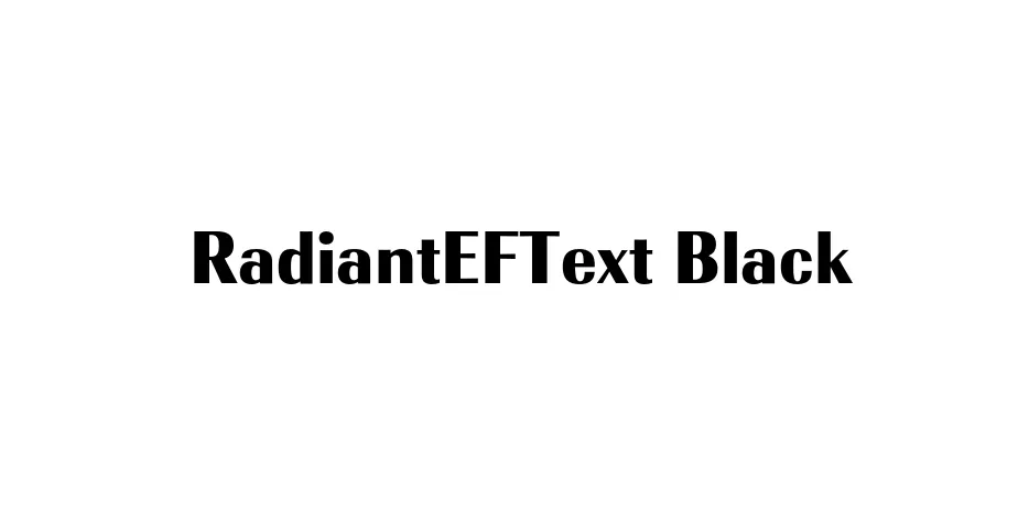 Fonte RadiantEFText Black