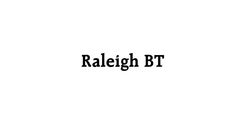 Fonte Raleigh BT