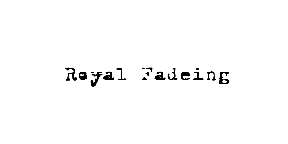 Fonte Royal Fadeing