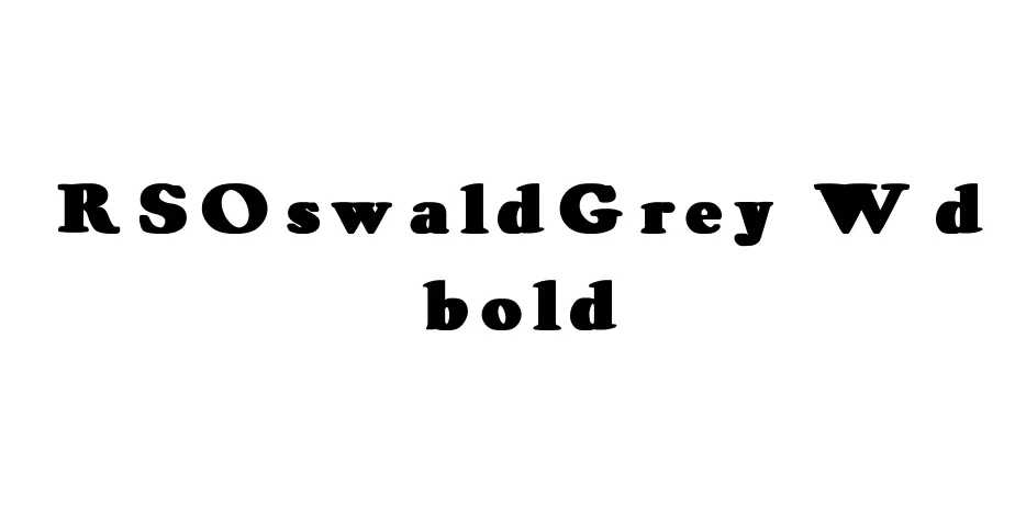 Fonte RSOswaldGrey Wd bold