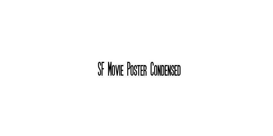 Fonte SF Movie Poster Condensed