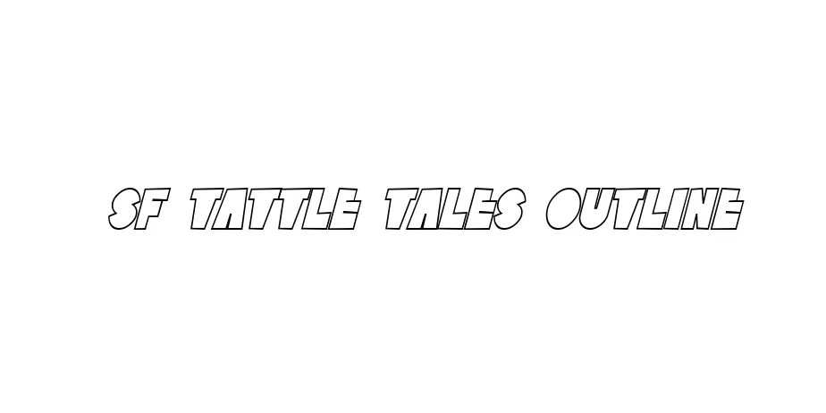 Fonte SF Tattle Tales Outline