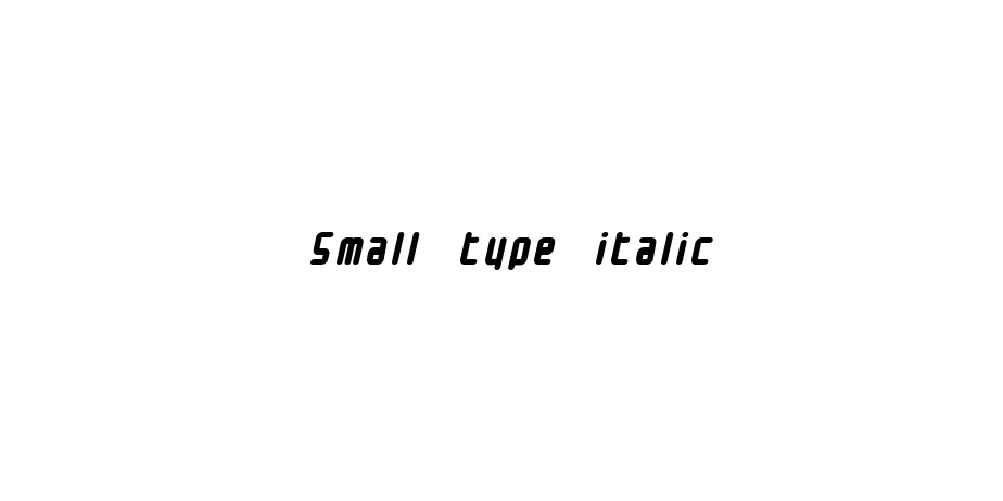 Fonte Small type italic