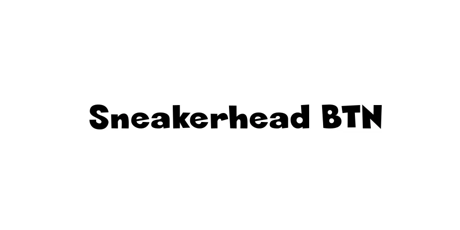 Fonte Sneakerhead BTN