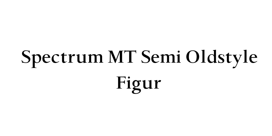 Fonte Spectrum MT Semi Oldstyle Figur