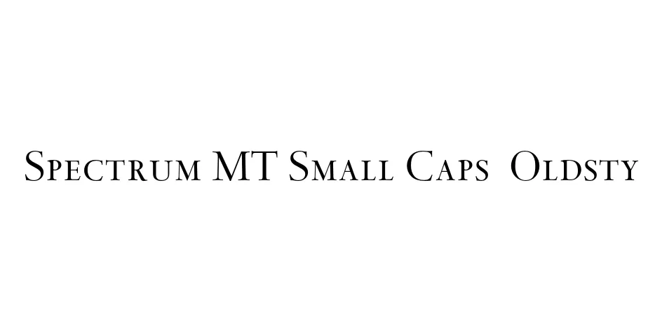 Fonte Spectrum MT Small Caps  Oldsty