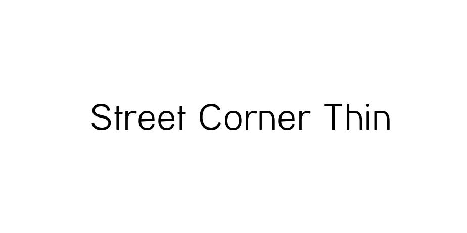 Fonte Street Corner Thin