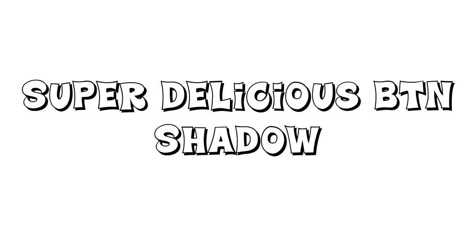 Fonte Super Delicious BTN Shadow