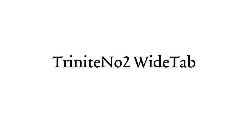 Fonte TriniteNo2 WideTab