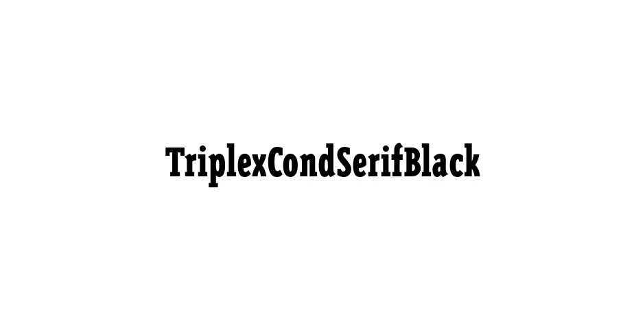 Fonte TriplexCondSerifBlack