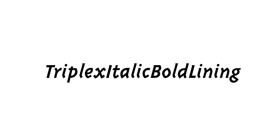 Fonte TriplexItalicBoldLining