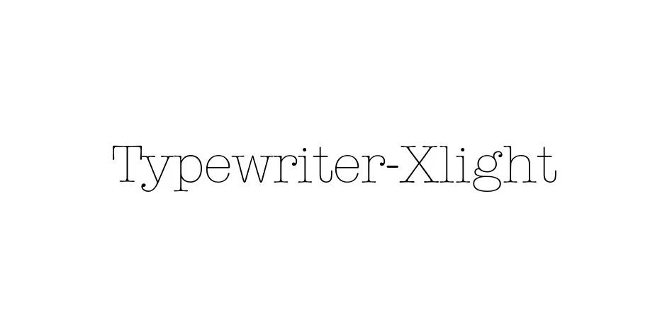 Fonte Typewriter-Xlight