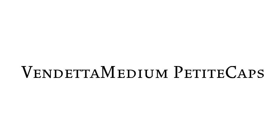 Fonte VendettaMedium PetiteCaps