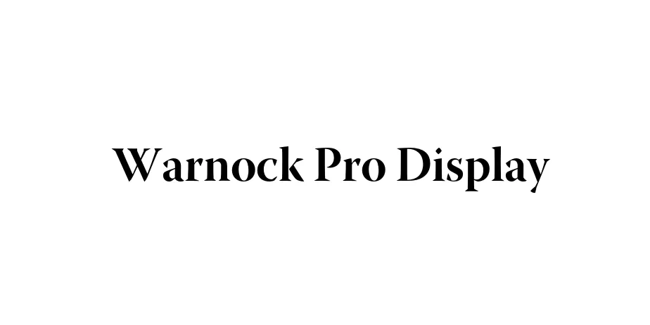 Fonte Warnock Pro Display