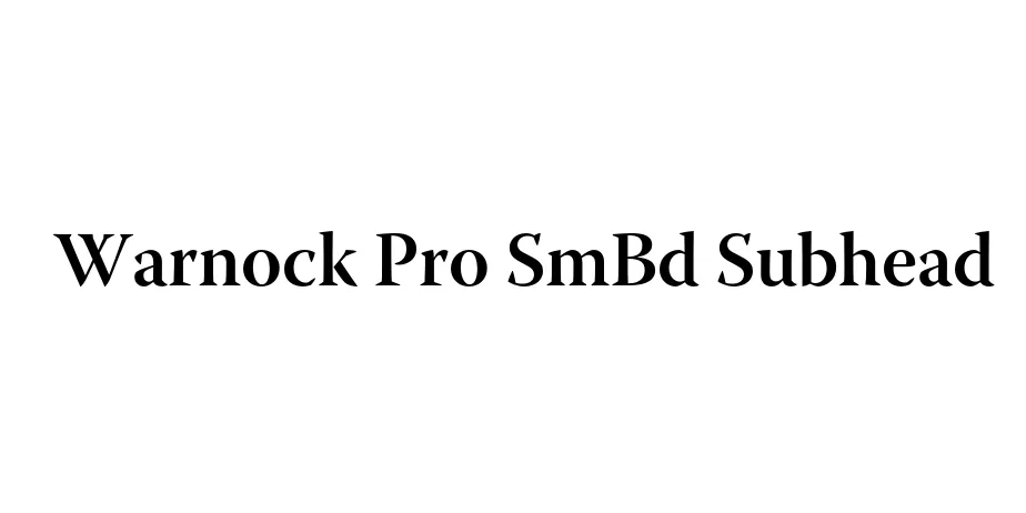 Fonte Warnock Pro SmBd Subhead