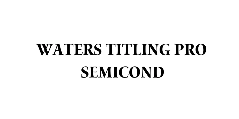 Fonte Waters Titling Pro Semicond