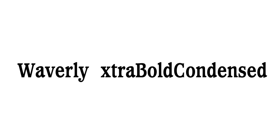 Fonte WaverlyExtraBoldCondensed