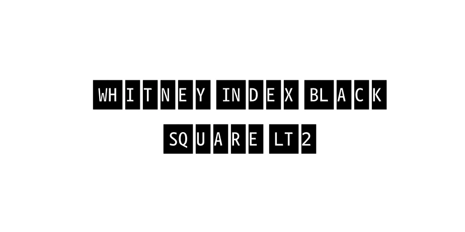 Fonte WhitneyIndexBlack SquareLt2