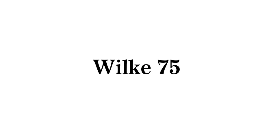 Fonte Wilke 75