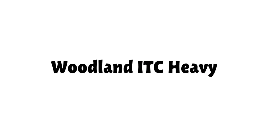 Fonte Woodland ITC Heavy