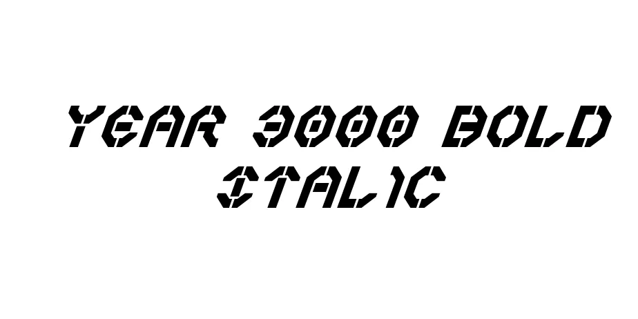 Fonte Year 3000 Bold Italic