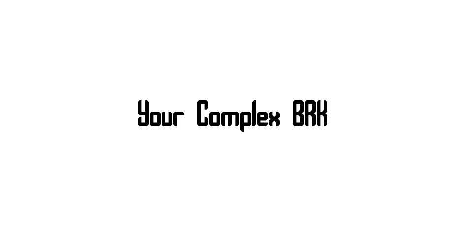 Fonte Your Complex BRK