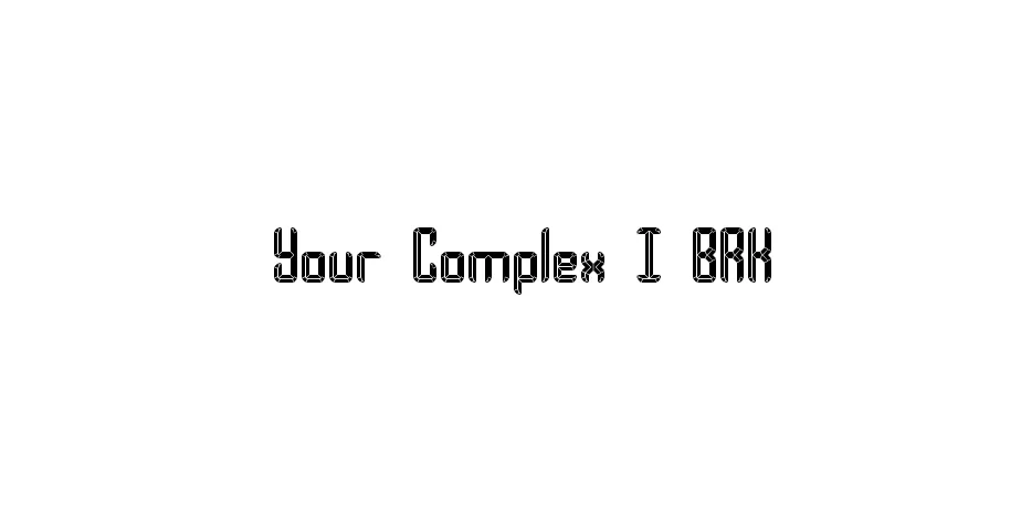 Fonte Your Complex I BRK