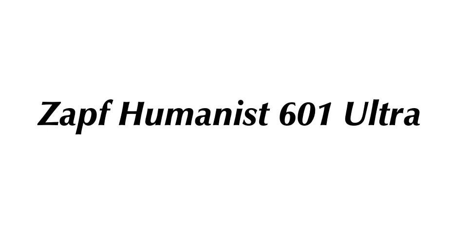 Fonte Zapf Humanist 601 Ultra