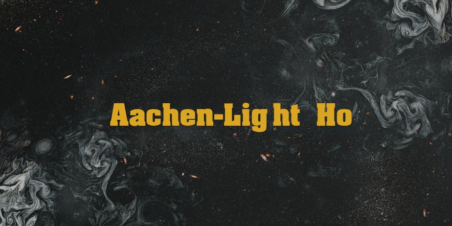Fonte Aachen-Light Ho