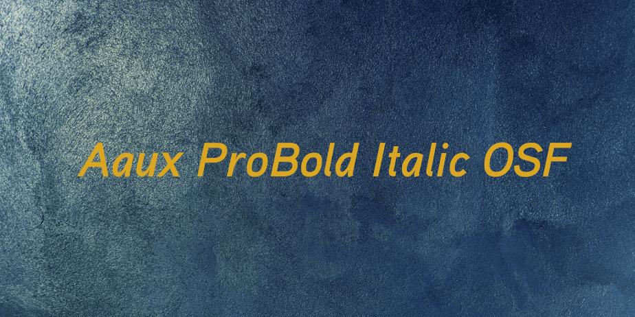 Fonte Aaux ProBold Italic OSF