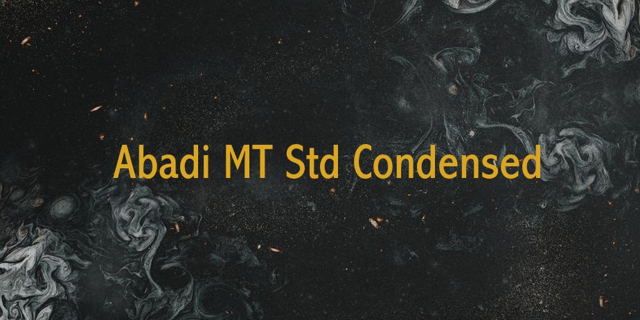 Fonte Abadi MT Std Condensed