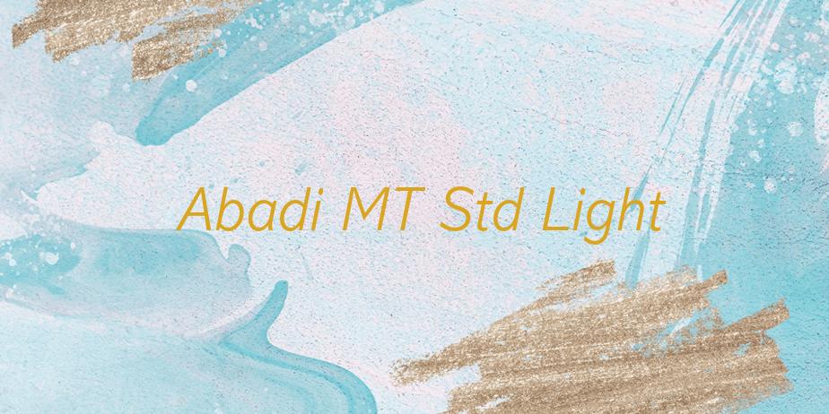 Fonte Abadi MT Std Light