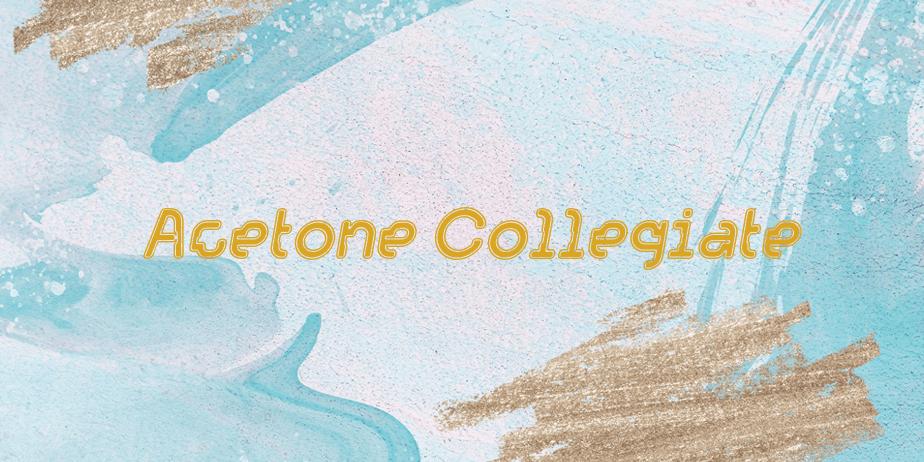 Fonte Acetone Collegiate