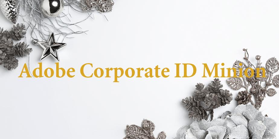 Fonte Adobe Corporate ID Minion