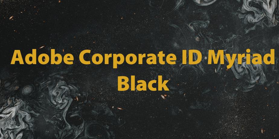 Fonte Adobe Corporate ID Myriad Black