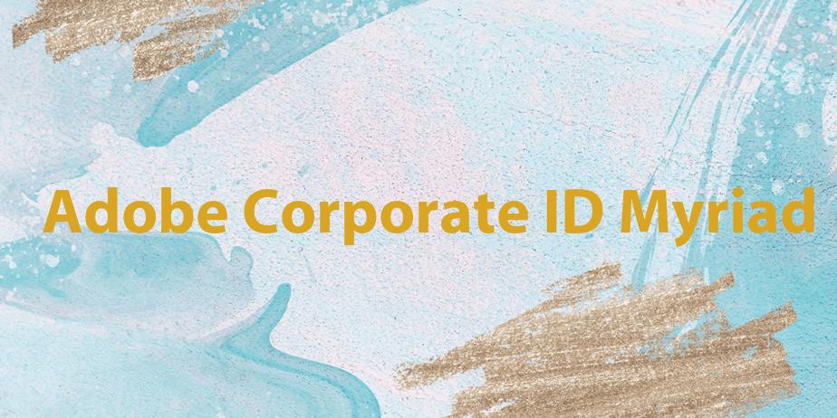 Fonte Adobe Corporate ID Myriad