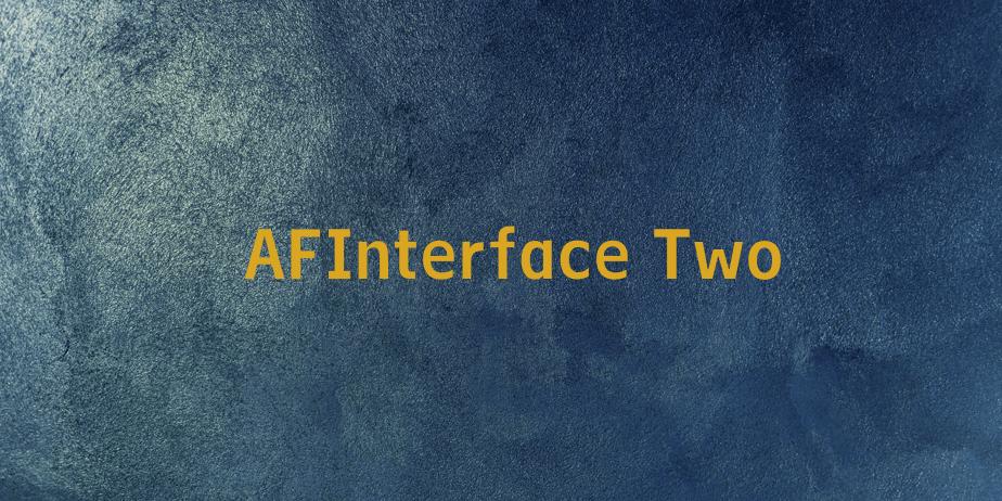 Fonte AFInterface Two