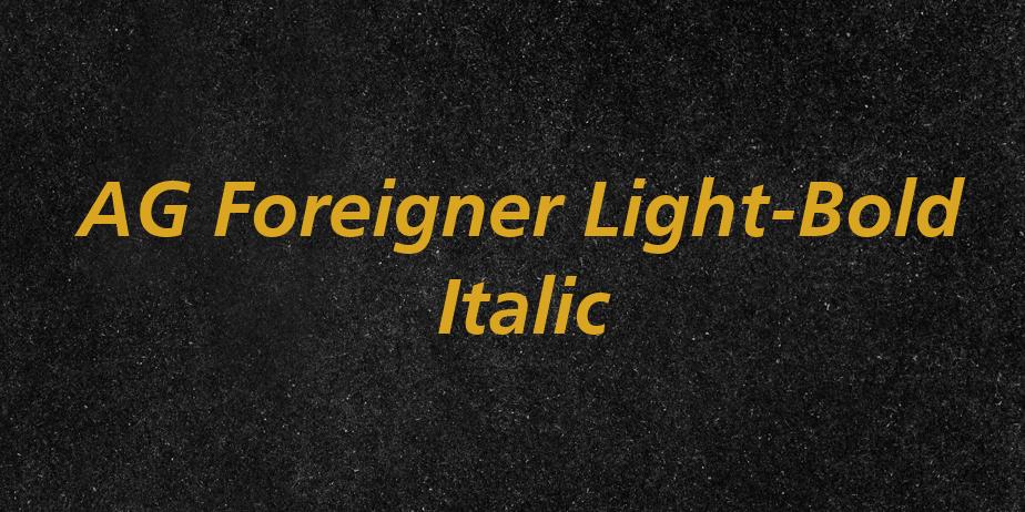 Fonte AG Foreigner Light-Bold Italic