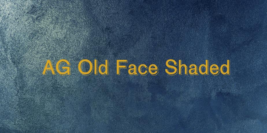 Fonte AG Old Face Shaded