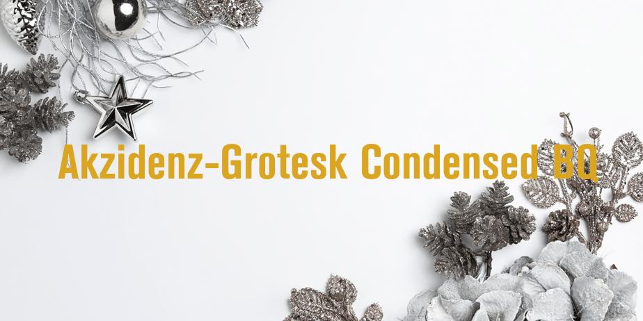 Fonte Akzidenz-Grotesk Condensed BQ