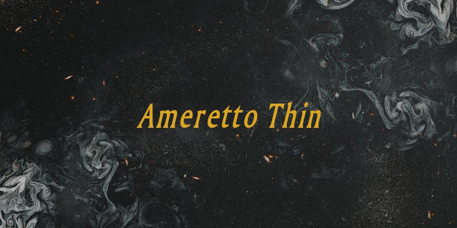 Fonte Ameretto Thin